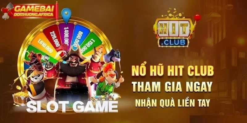 Nổ hũ Hitclub được hiểu là gì?